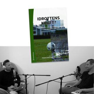 #232 Myten om idrott som integrationsprojekt med David Ekholm