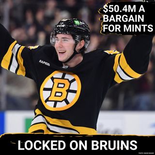 Minten’s $50.4M Extension: BARGAIN or REACH? Plus, a Blue Line Preview