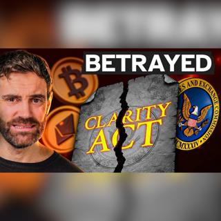 Crypto BETRAYAL!! Coinbase KILLS The CLARITY Act!!