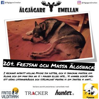 204. Frejsan & Massa Älgsnack