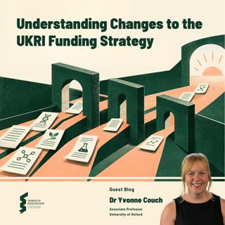 Dr Yvonne Couch - Understanding Changes to UKRI Funding Strategy