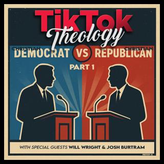Christian Democrat vs Christian Republican Pt. 1 (with Will Wright & Josh Burtram)