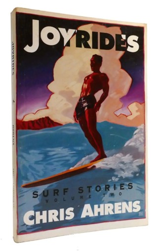 S2 E13: Selections from Chris Ahrens book Joyrides; Surf Stories Volume Two