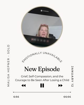 Grief, Self-Compassion, and the Courage to Be Seen After Losing a Child