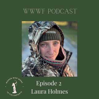 Episode 2: Laura Holmes