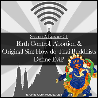 Is Birth Control Evil In Buddhist Bangkok? (2.31)
