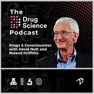 21. Drugs and consciousness with Professor Roland Griffiths