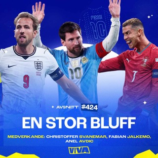 #424 Messis avskedsmatch | Ronaldos ovärdiga brev | Englands bästa spelare genom tiderna
