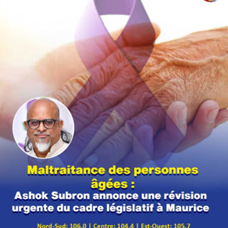 Maltraitance des personnes âgées : Ashok Subron annonce une révision urgente du cadre législatif à Maurice