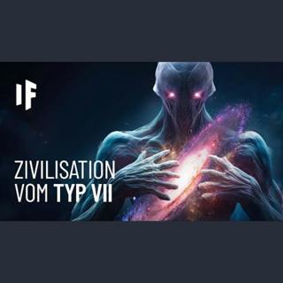 Was, wenn die Erde eine Zivilisation Typ 7 wäre?