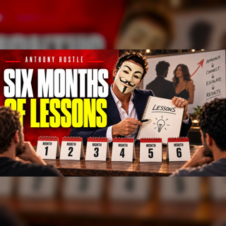 Anthony Hustle Podcast #25 - Learnings from Teaching Normal Guys to Seduce Hot Girls for 6 Months