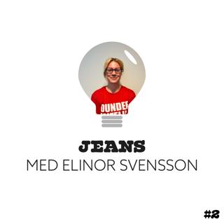 2. Jeans med Elinor Svensson