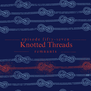 57. Knotted Threads