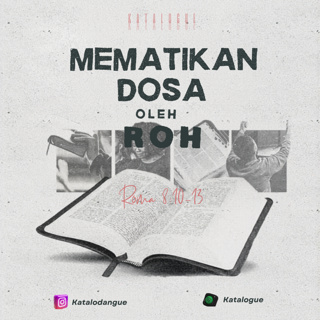 Mematikan Dosa Oleh Roh