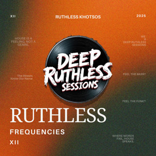 Ruthless Frequencies XII (Mixed by Ruthless Khotsos)