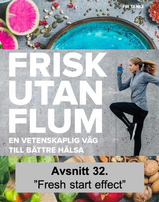 Avsnitt 32. Fresh start effect