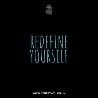 REDEFINE YOURSELF