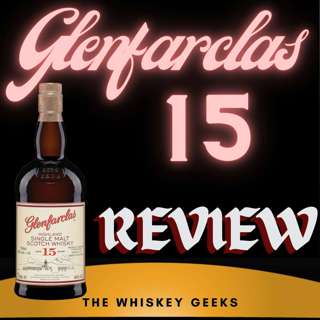 Glenfarclas 15 - Review