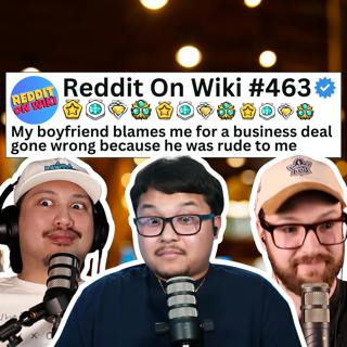 #463: My Boyfriend BLAMED Me For A Business Deal Gone WRONG! | Reading Reddit Stories