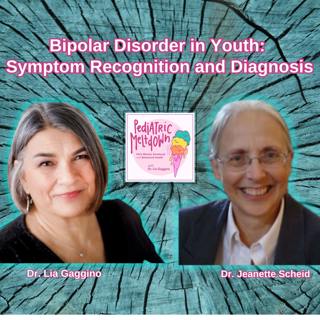 219. Bipolar Disorder in Youth: Symptom Recognition and Diagnosis (pt 1)