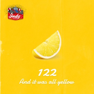 #122: And it was all yellow