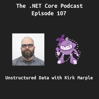 Unstructured Data With Kirk Marple