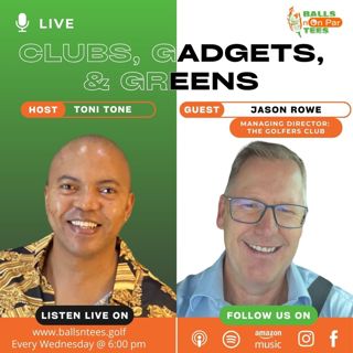 EPISODE 66 Clubs, Gadgets & Greens