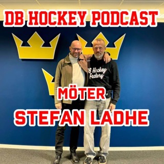 DB Hockey Podcast möter Stefan Ladhe 
