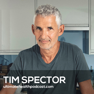 539: The Shocking New Science About Weight Loss, Food & Gut Health | Tim Spector