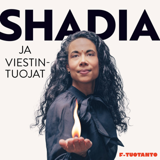 Shadia ja viestintuojat