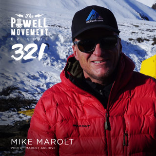 TPM Episode 321: Mike Marolt, Ski Mountaineer, US Ski Hall of Fame Member