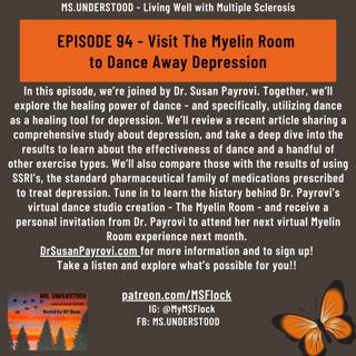 EPISODE 94 - Visit The Myelin Room to Dance Away Depression