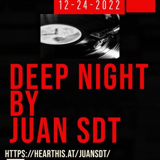 Juan SDT@Deep Night ED ESP HM 12-24-2022