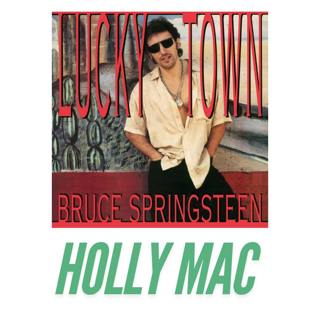 Lucky Town' with Holly Mac: