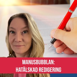 Manusbubblan om hatälskad redigering