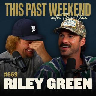 #669 - Riley Green