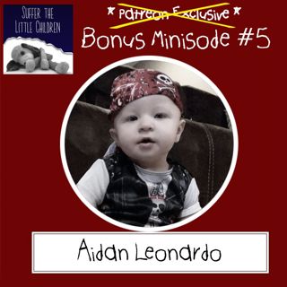 Bonus Minisode #5: Aidan Leonardo