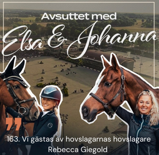 163. Vi gästas av hovslagarnas hovslagare Rebecca Giegold