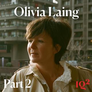 Olivia Laing on Art, Solitude, and The Lonely City at 10 (Part Two)