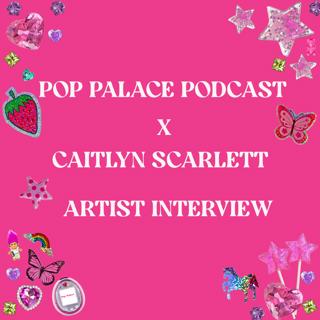 Artist Interview: Caitlyn Scarlett