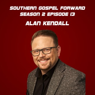 Alan Kendall of The Kingsmen - Southern Gospel Forward Season 2 Episode 13