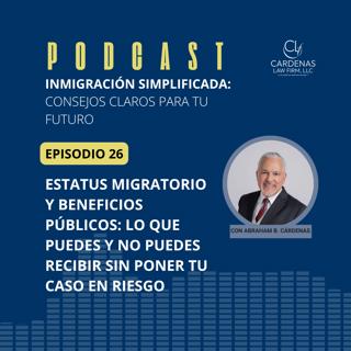 Estatus Migratorio y Beneficios Públicos