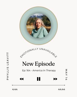 Episode 164: America In Therapy