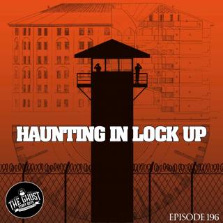 Haunting in Lock Up
