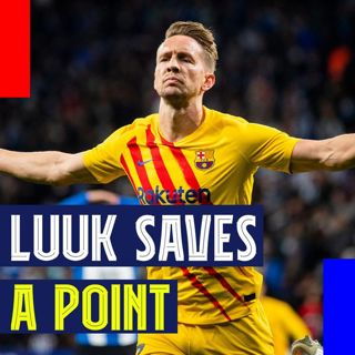 Luuk de Jong Saves a Point! Barça Draw with Espanyol, Eric Garcia's issues, and more!