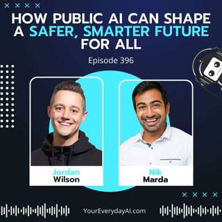 EP 396: How Public AI Can Shape a Safer, Smarter Future for All