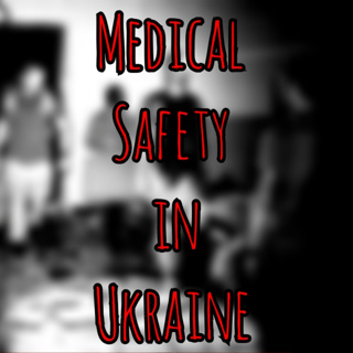 PFC Podcast 258: Medical Safety in Ukraine