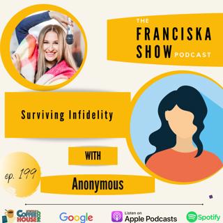 Surviving Infidelity - with Anonymous