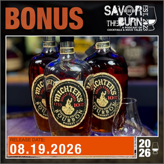 Bonus - Chocolate Chip Cookies and More Michter's 10 Year Single Barrel Bourbon!