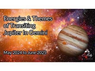 Jupiter Enters Gemini - May 2024 to June 2025